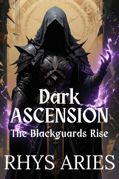 Book cover of Dark Ascension: The Blackguards Rise by Rhys Aries