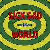 SickSadWorld
