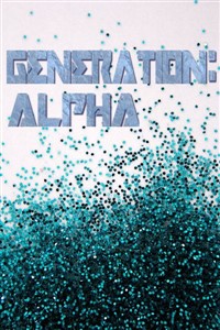 Generation: Alpha