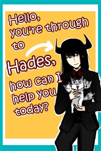Hello, You're Through To Hades, How Can I Help You Today?