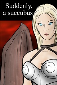 Suddenly, a succubus