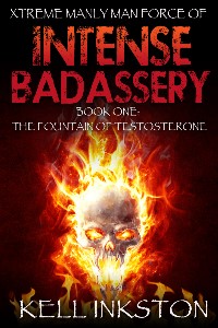 Xtreme Manly Man Force of Intense Badassery