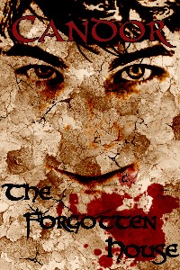 Candor: The Forgotten House