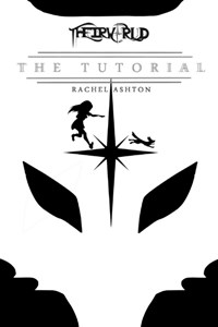 Project TheirWorld: Book One - The Tutorial