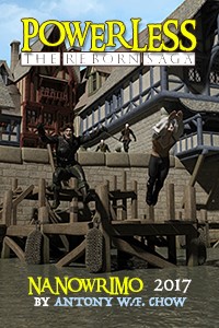 POWERLESS: The Reborn Saga (NaNoWrimo 2017)