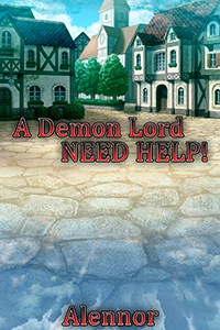 A Demon Lord NEED HELP!