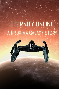 Eternity Online, a military sci-fi GameLit Fiction