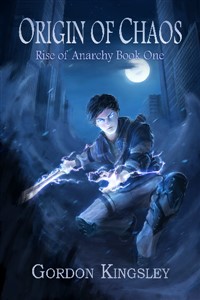 Origin of Chaos (Rise of Anarchy Book 1)