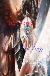 The Demon and The Angel (Complete)