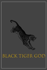 BLACK TIGER GOD (黑虎神)