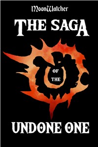 The Saga of the Undone One