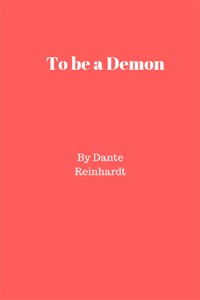 To be a Demon