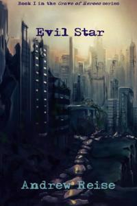 Evil Star (Grave of Heroes Book 1)