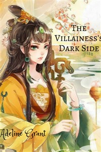 The Villainess's Dark Side (Completed) Royal Road