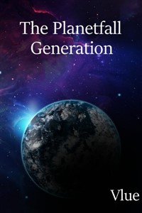 The Planetfall Generation