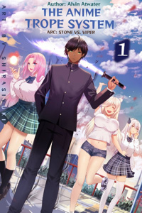 The Anime Trope System : Stone vs. the Viper, a LitRPG.