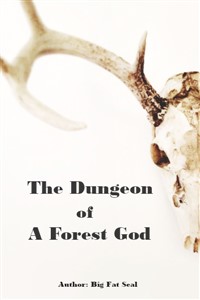 The Dungeon Of A Forest God