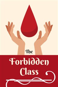 The Forbidden Class