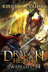Dwarf City. Dragon Heart (A LitRPG Wuxia series): Book 14
