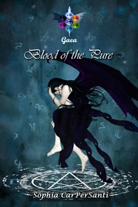 # Gaea 1 - Blood of the Pure (COMPLETE)