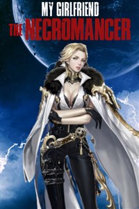 My Girlfriend, the Necromancer