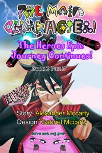 The Main Character! : The Hero's Epic Journey Continues! Royal Road