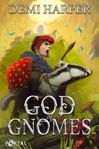 God of Gnomes: Book 1 of the God Core series