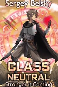 Class Neutral: Stranger is Coming