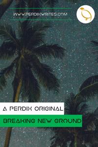 Breaking New Ground