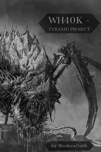 Warhammer 40k - Tyranid Project