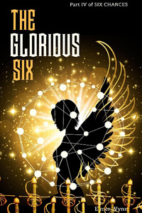 The Glorious Six (Six Chances)