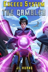 Exceed System: The Gambler