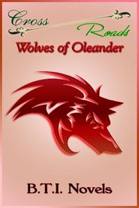 Cross Roads: Wolves of Oleander (Book Three)