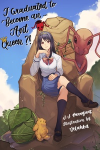 I Graduated to Become an... Ant Queen?! (Isekai)