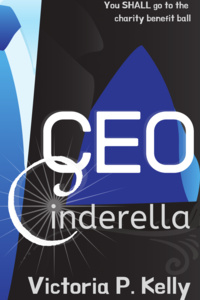 CEO Cinderella - A modern humorous retelling