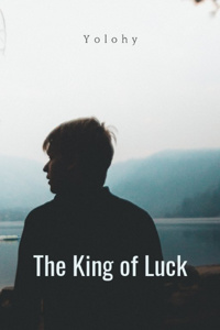The King of Luck