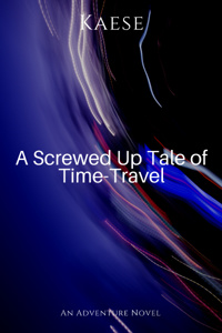 Screwed Up Tale of Time-Travel