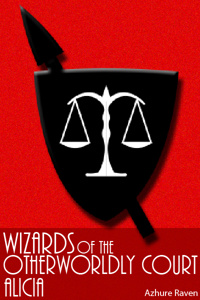 Wizards of the Otherworldly Court: Alicia