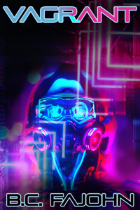 Vagrant — CYBERPUNK / SCI-FI