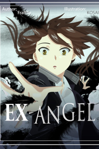 ~Chapter 6~ Family - Ex-Angel | Royal Road