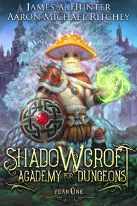 Shadowcroft Academy for Dungeons: Year One