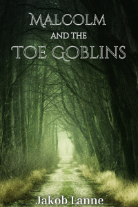 Malcolm and the Toe Goblins