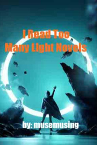 I Read Too Many Light Novels