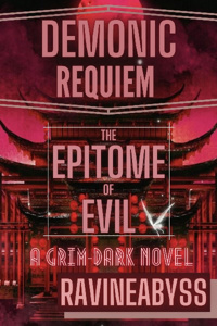 Demonic Requiem【The Epitome of Evil】