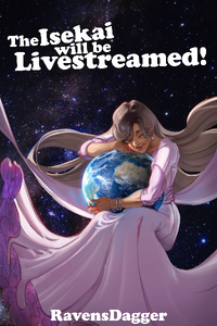 The Isekai Will be Livestreamed
