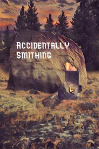 Accidentally Smithing
