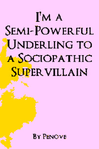 Semi-Powerful Underling