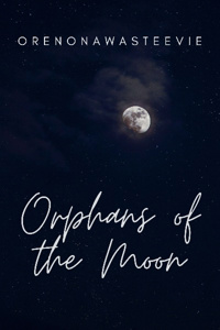 Orphans of the Moon
