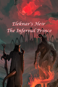 Eleknar's Heir, The Infernal Prince (Demonic LitRPG)