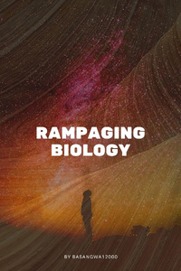 Rampaging Biology
